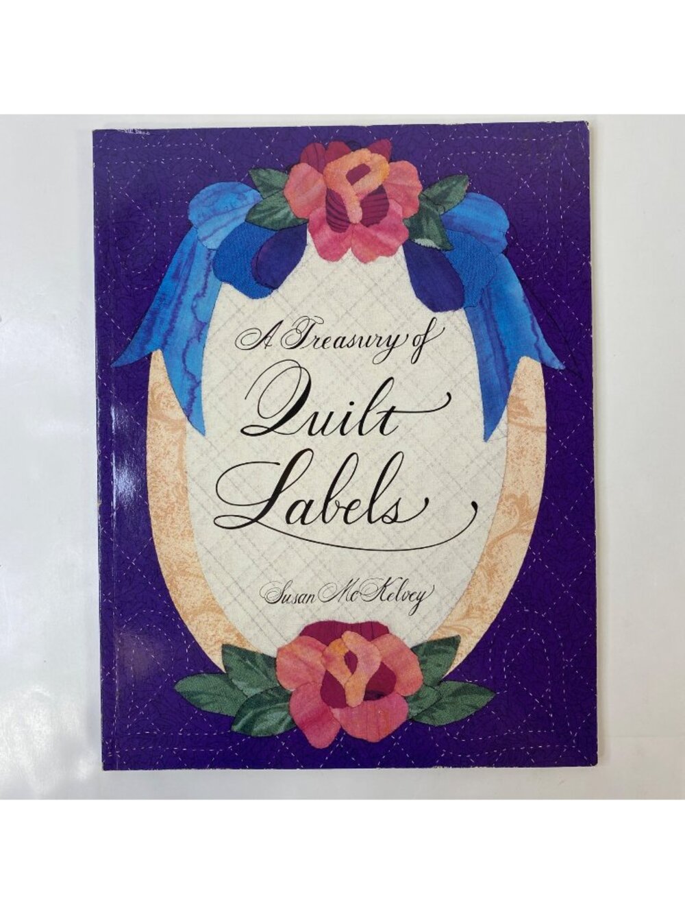 A Treasury Of Quilt Labels Susan McKelvey Craft Quilting Book Patterns